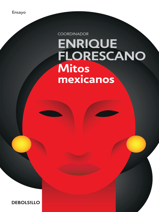 Title details for Mitos mexicanos (nueva edición) by Enrique Florescano - Wait list